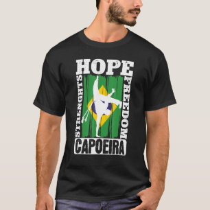 Brasilianischer Capoeira-Tanz Martial Hope Stärken T-Shirt