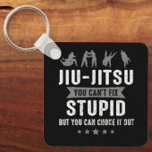 Brasilianischer Jiu Jitsu Cant Fix Stupid, aber Si Schlüsselanhänger (Vorderseite)