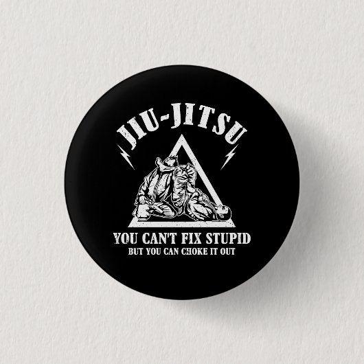 Brasilianischer Jiu Jitsu Cant Fix Stupid Jiujitsu Button (Vorderseite)