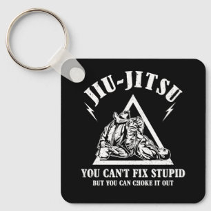 Brasilianischer Jiu Jitsu Cant Fix Stupid Jiujitsu Schlüsselanhänger