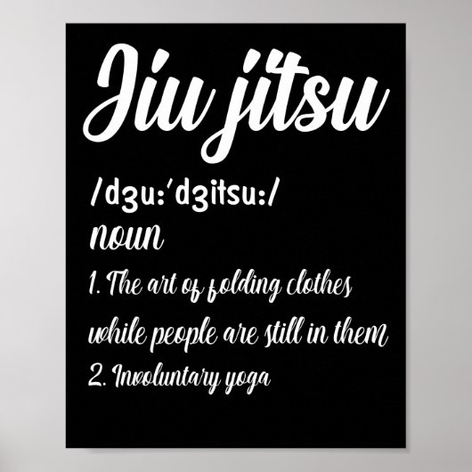 Brasilianischer Jiu Jitsu Definition Martial Art C Poster (Vorne)