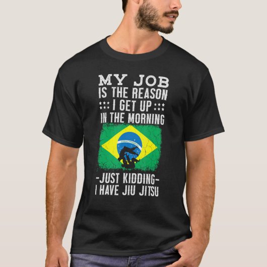 Brasilianischer Jiu Jitsu Sarcastic Quote Mixed Ma T-Shirt (Vorderseite)