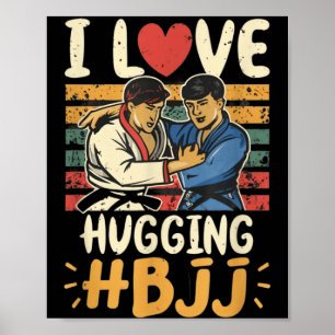 Brasilianisches Jiu Jitsu BJJ Liebt Umarmen Lustig Poster
