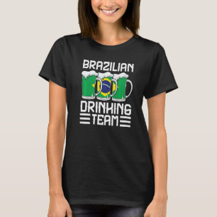 Brasilianisches Trinkteam Brasilien 1 T-Shirt