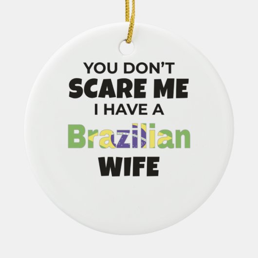 Brasilien Geschenk Sie kümmern mich nicht, ich hab Keramik Ornament (Vorne)