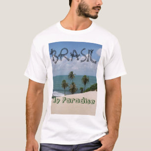 BRASILIEN, mein Paradies T-Shirt
