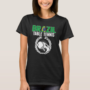 Brasilien Tischtennis Brasilianische Ping Pong Unt T-Shirt
