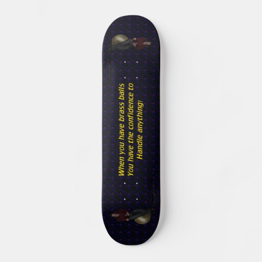 Brass Balls Skateboard (Vorderseite)