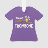 Brassy Sassy Trombone Ornament (Rückseite)