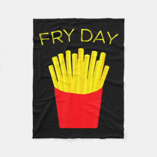 Brätag, Pommes Frites, Tgif Gott sei Dank ist Frei Fleecedecke