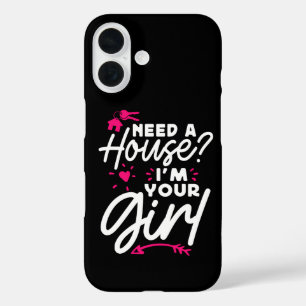 Brauche ein Haus, ich bin dein Mädchen Immobilien iPhone 16 Hülle