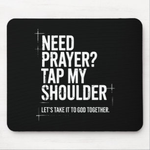 Brauche Gebet Tippe Meine Schulter Bibelvers Chris Mousepad