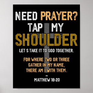 Brauche Gebet Tippe Meine Schulter Bibelvers Chris Poster