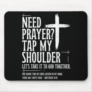 Brauche Gebet Tippe Schulter Bibelvers Christlich  Mousepad