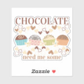 Brauche ich ein paar Schokoladentrüffel Süßigkeite Aufkleber (Blatt)