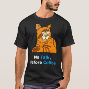 Brauche Kaffee Ich Bin Noch Nicht Wach Müde Schläf T-Shirt