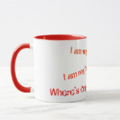 Brauche KAFFEE....JETZT! Tasse (Links)