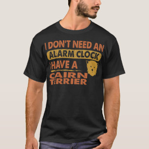 Brauche keine Alarmanlage, ich habe einen Cairn-Te T-Shirt