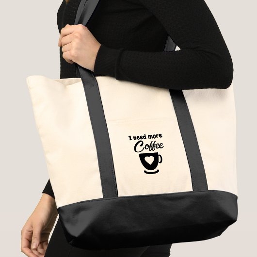 Brauche mehr schwarzen Kaffee Tragetasche