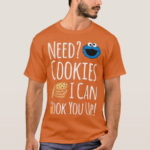 Brauchen Sie Cookies, die ich Ihnen gerne Konditor T-Shirt