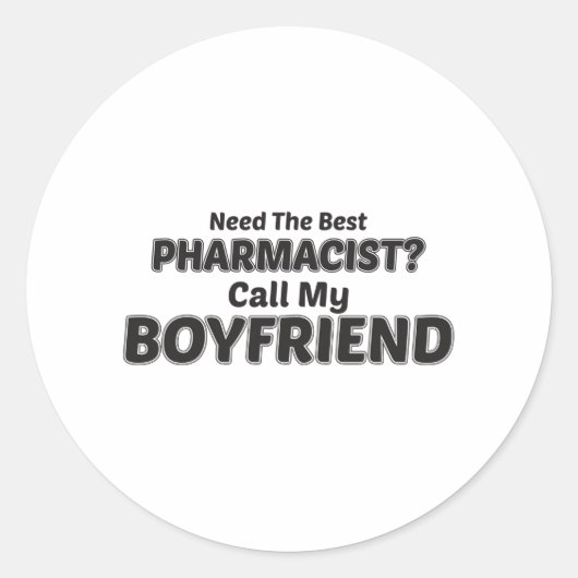 Brauchen Sie den besten Apotheker? Ruf meinen Freu Runder Aufkleber (Vorderseite)