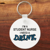 Brauchen Sie ein Getränk - Krankenpflege Schlüsselanhänger (Vorderseite)