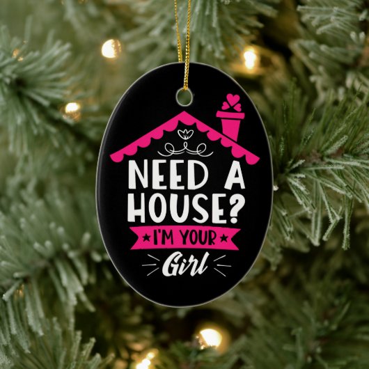 Brauchen Sie ein Haus, ich bin Ihr richtiges Girl- Keramik Ornament (Baum)