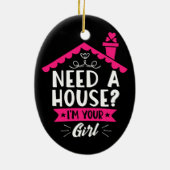 Brauchen Sie ein Haus, ich bin Ihr richtiges Girl- Keramik Ornament (Hinten)