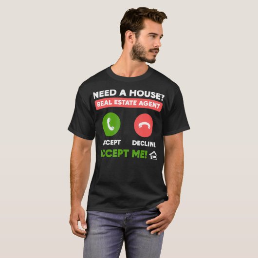 Brauchen Sie ein Haus Real Anwesen Agent Funny Rea T-Shirt (Vorne ganz)