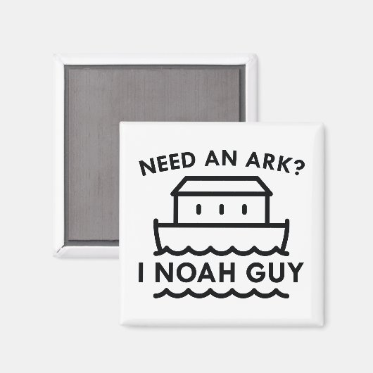 Brauchen Sie eine Arche? Ich Noah Typ. Magnet (Vorderseite/Rückseite)