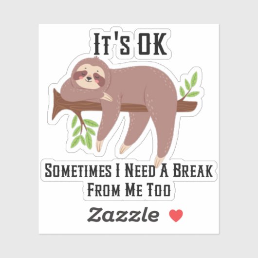 Brauchen Sie eine Pause Aufkleber (Blatt)