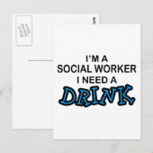 Brauchen Sie einen Drink - Sozialarbeiter Postkarte (Vorne/Hinten)