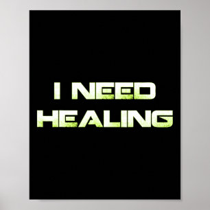 Brauchen Sie Heilung Video Gaming Shirt Funny Vide Poster