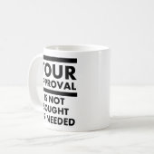 Brauchen Sie Ihre Zustimmung nicht zum Funny Mug Kaffeetasse (Vorderseite Links)