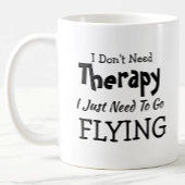 Brauchen Sie keine Therapie, fliegen Sie einfach z Kaffeetasse