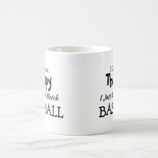 Brauchen Sie keine Therapie, nur Baseball zum Gebu Kaffeetasse (Mittel)