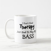 Brauchen Sie keine Therapie, spielen Sie einfach B Kaffeetasse (Links)
