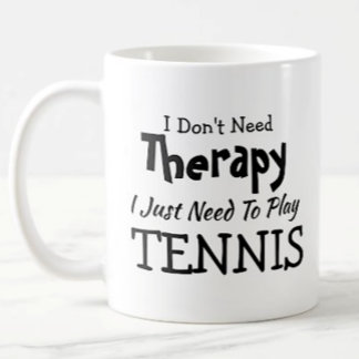 Brauchen Sie keine Therapie, spielen Sie einfach T Kaffeetasse