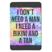 Brauchen Sie keinen Mann, brauchen Sie Bikini und  Magnet (Vertikal)