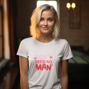 Brauchen Sie keinen Valentinstag T-Shirt