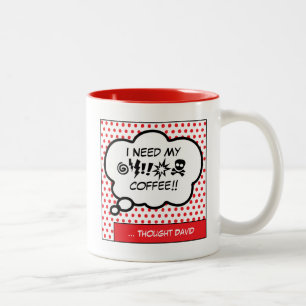 Brauchen Sie meine Kaffee-Zwei-Tone-Tasse Zweifarbige Tasse