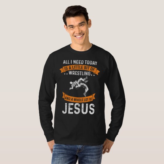 Brauchen Sie Wrestling und Jesus Christliche Liebe T-Shirt (Vorne ganz)