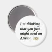 Brauchst du einen Ativan? Magnet (Vorderseite/Rückseite)