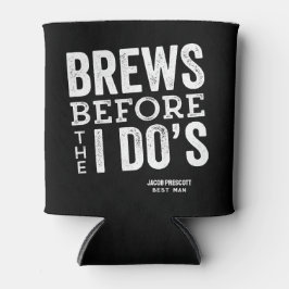 Brauen, bevor ich Do's Bierhochzeit personalisiert Dosenkühler