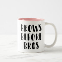 Brauen vor Bros Make-upTasse