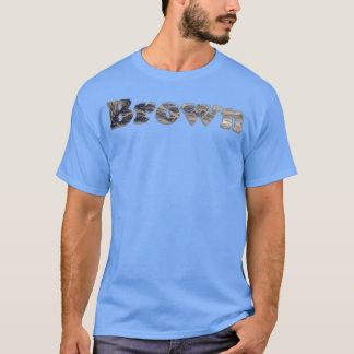 Braun 1 T-Shirt