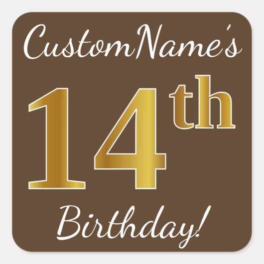 Braun, Imitate Gold 14. Geburtstag + Individuelle Quadratischer Aufkleber (Vorderseite)