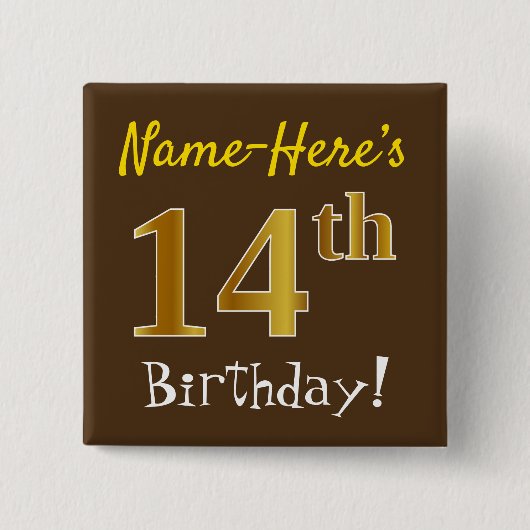 Braun, Imitate Gold 14. Geburtstag, mit Individuel Button (Vorderseite)