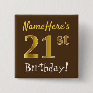 Braun, Imitate Gold 21. Geburtstag, mit Individuel Button