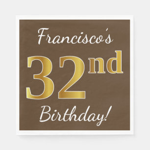 Braun, Imitate Gold 32. Geburtstag + Individuelle  Serviette
